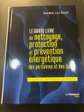 Le grand livre de nettoyage, protection et prévention énergétique des personnes et des lieux