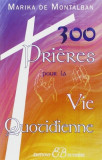 300 Prières pour la vie quotidienne