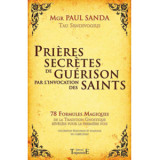 Prières secrètes de guérison par l'ivocation des Saints