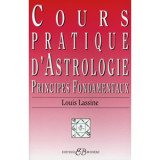 Cours pratique d 'astrologie-principes fondamentaux