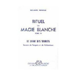 RITUEL de Magie Blanche  Tome IV